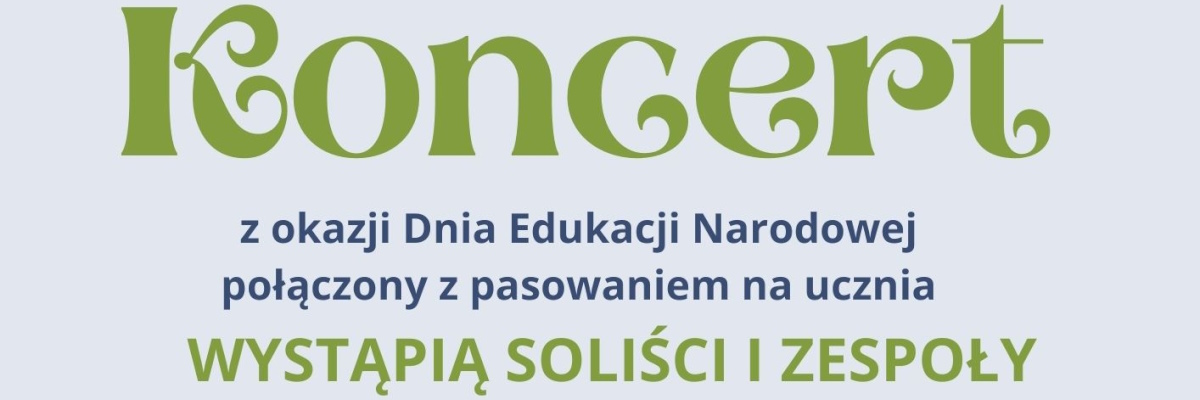 Koncert z okazji Dnia Edukacji Narodowej