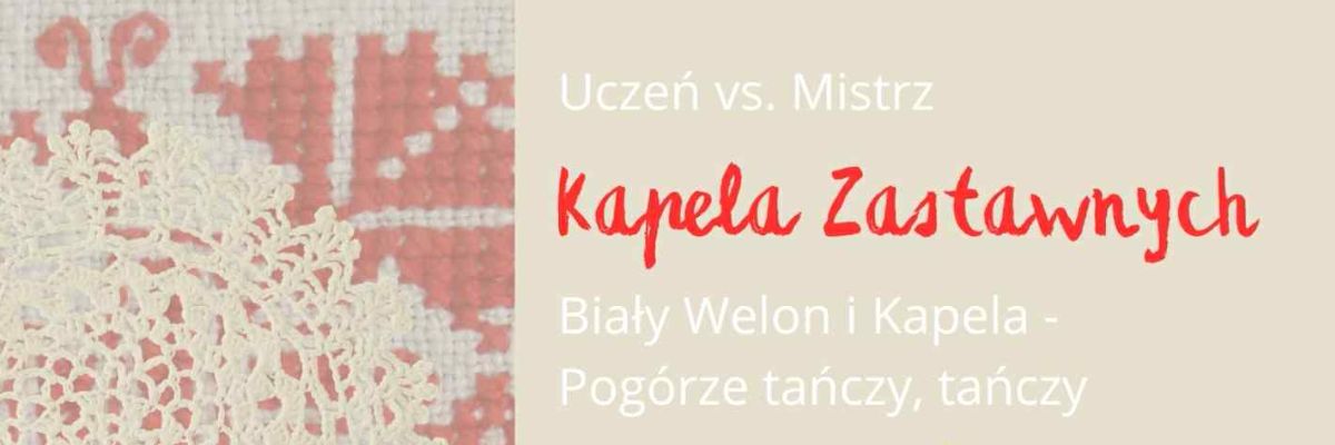 Warsztaty muzyki tradycyjnej z Kapelą Zastawnych