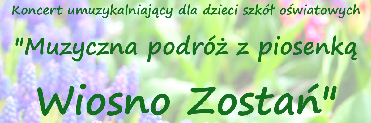 Koncert umuzykalniający dla dzieci szkół oświatowych - zaproszenie