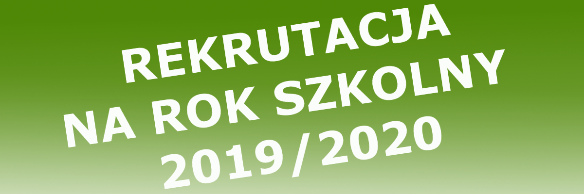 Rekrutacja na rok szkolny 2019/2020