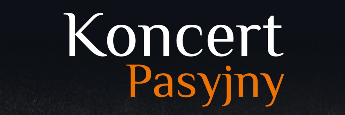 Koncert Pasyjny – zaproszenie