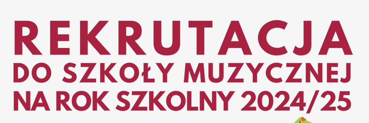 Rekrutacja na rok szkolny 2024/2025