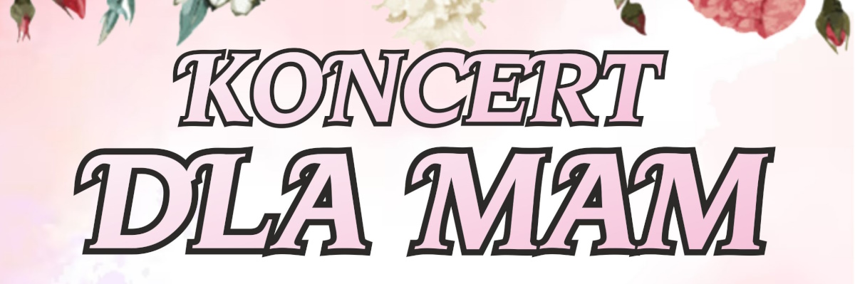 Koncert dla Mam